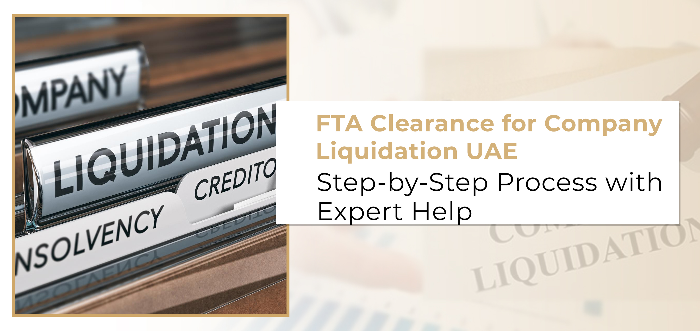 fta-clearance-for-company-liquidation-uae-step-by-step-process-with-expert-help